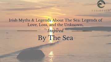 Famous Irish Myths About the Sea from Due South Clothing